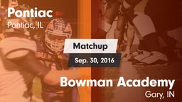 Matchup: Pontiac  vs. Bowman Academy  2016