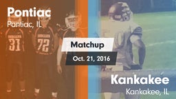 Matchup: Pontiac  vs. Kankakee  2016