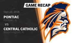 Recap: Pontiac  vs. Central Catholic  2016