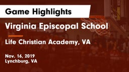 Virginia Episcopal School vs Life Christian Academy, VA Game Highlights - Nov. 16, 2019