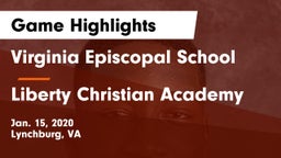 Virginia Episcopal School vs Liberty Christian Academy Game Highlights - Jan. 15, 2020