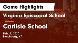 Virginia Episcopal School vs Carlisle School Game Highlights - Feb. 5, 2020