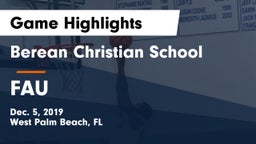 Berean Christian School vs FAU  Game Highlights - Dec. 5, 2019