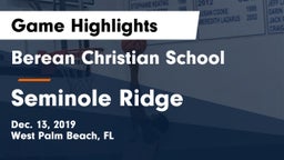 Berean Christian School vs Seminole Ridge  Game Highlights - Dec. 13, 2019