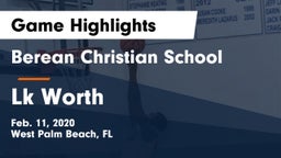 Berean Christian School vs Lk Worth  Game Highlights - Feb. 11, 2020