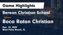 Berean Christian School vs Boca Raton Christian Game Highlights - Dec. 18, 2020