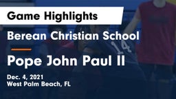 Berean Christian School vs Pope John Paul II Game Highlights - Dec. 4, 2021