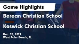 Berean Christian School vs Keswick Christian School Game Highlights - Dec. 28, 2021