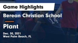 Berean Christian School vs Plant Game Highlights - Dec. 30, 2021