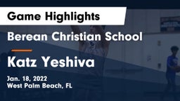 Berean Christian School vs Katz Yeshiva Game Highlights - Jan. 18, 2022