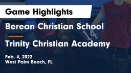 Berean Christian School vs Trinity Christian Academy Game Highlights - Feb. 4, 2022