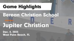 Berean Christian School vs Jupiter Christian Game Highlights - Dec. 4, 2023