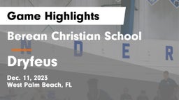 Berean Christian School vs Dryfeus  Game Highlights - Dec. 11, 2023