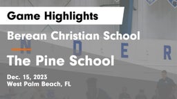 Berean Christian School vs The Pine School Game Highlights - Dec. 15, 2023