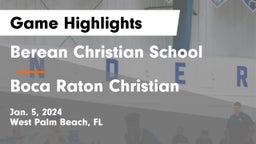 Berean Christian School vs Boca Raton Christian  Game Highlights - Jan. 5, 2024