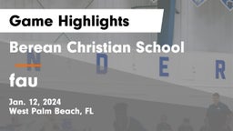 Berean Christian School vs fau Game Highlights - Jan. 12, 2024
