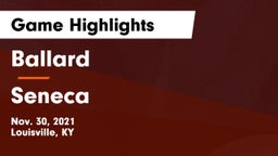 Ballard  vs Seneca  Game Highlights - Nov. 30, 2021