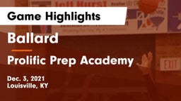 Ballard  vs Prolific Prep Academy Game Highlights - Dec. 3, 2021
