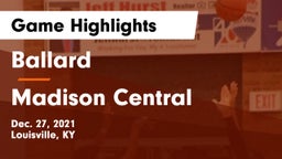 Ballard  vs Madison Central  Game Highlights - Dec. 27, 2021