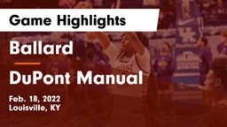 Ballard  vs DuPont Manual  Game Highlights - Feb. 18, 2022