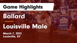 Ballard  vs Louisville Male  Game Highlights - March 7, 2022
