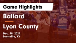 Ballard  vs Lyon County  Game Highlights - Dec. 28, 2022