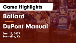 Ballard  vs DuPont Manual  Game Highlights - Jan. 13, 2023
