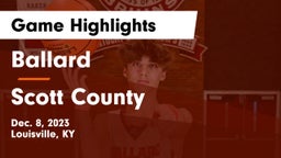 Ballard  vs Scott County  Game Highlights - Dec. 8, 2023