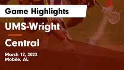 UMS-Wright  vs Central Game Highlights - March 12, 2022