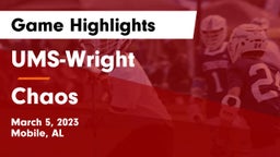UMS-Wright  vs Chaos Game Highlights - March 5, 2023
