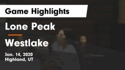 Lone Peak  vs Westlake  Game Highlights - Jan. 14, 2020