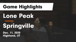 Lone Peak  vs Springville  Game Highlights - Dec. 11, 2020