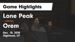 Lone Peak  vs Orem  Game Highlights - Dec. 18, 2020