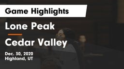 Lone Peak  vs Cedar Valley  Game Highlights - Dec. 30, 2020