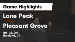 Lone Peak  vs Pleasant Grove  Game Highlights - Jan. 22, 2021