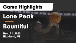 Lone Peak  vs Bountiful  Game Highlights - Nov. 21, 2023
