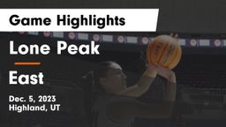 Lone Peak  vs East Game Highlights - Dec. 5, 2023