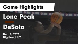 Lone Peak  vs DeSoto  Game Highlights - Dec. 8, 2023