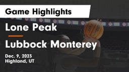 Lone Peak  vs Lubbock Monterey  Game Highlights - Dec. 9, 2023