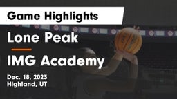 Lone Peak  vs IMG Academy Game Highlights - Dec. 18, 2023