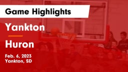 Yankton  vs Huron  Game Highlights - Feb. 6, 2023