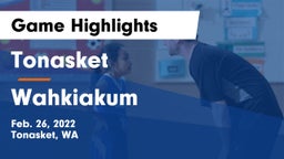 Tonasket  vs Wahkiakum  Game Highlights - Feb. 26, 2022