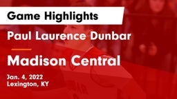 Paul Laurence Dunbar  vs Madison Central  Game Highlights - Jan. 4, 2022