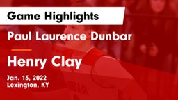 Paul Laurence Dunbar  vs Henry Clay  Game Highlights - Jan. 13, 2022