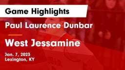 Paul Laurence Dunbar  vs West Jessamine  Game Highlights - Jan. 7, 2023