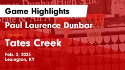 Paul Laurence Dunbar  vs Tates Creek  Game Highlights - Feb. 2, 2023