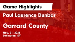 Paul Laurence Dunbar  vs Garrard County  Game Highlights - Nov. 21, 2023
