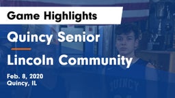 Quincy Senior  vs Lincoln Community  Game Highlights - Feb. 8, 2020