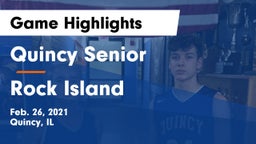 Quincy Senior  vs Rock Island  Game Highlights - Feb. 26, 2021