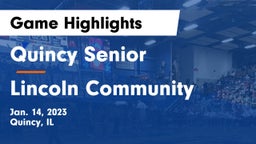 Quincy Senior  vs Lincoln Community  Game Highlights - Jan. 14, 2023